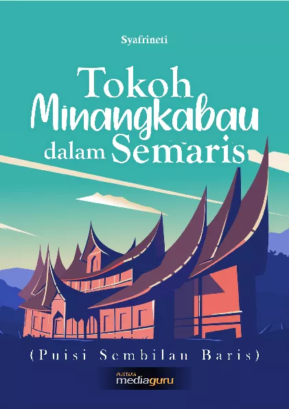 Tokoh Minangkabau dalam semaris : puisi sembilan baris