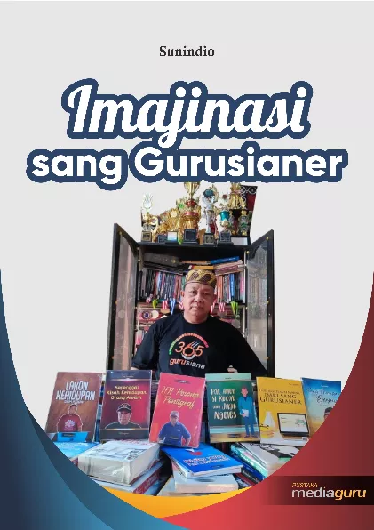 Imajinasi sang gurusianer