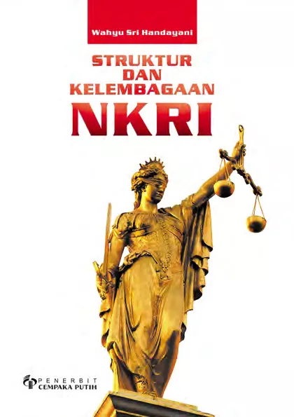 Struktur dan Kelembagaan NKRI