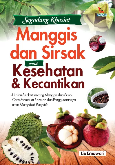 Segudang Khasiat Manggis dan Sirsak untuk Kesehatan dan Kecantikan
