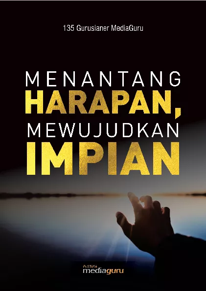 Menantang harapan, mewujudkan impian