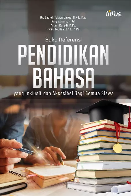PENDIDIKAN BAHASA yang Inklusif dan Aksesibel bagi Semua Siswa