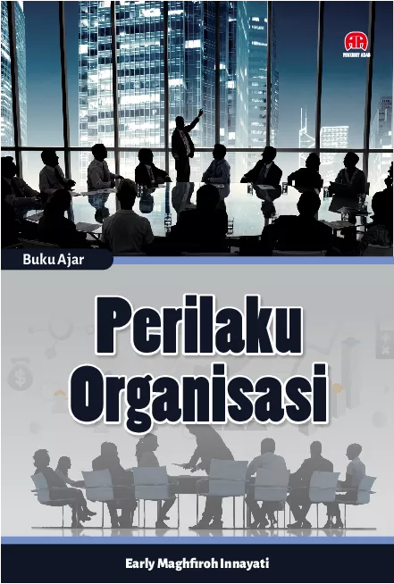 Buku Ajar : Perilaku Organisasi