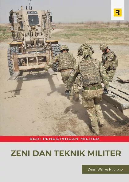 Seri Pengetahuan Militer: Zeni Dan Teknik Militer