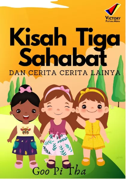 Kisah Tiga Sahabat dan Cerita-Cerita lainnya