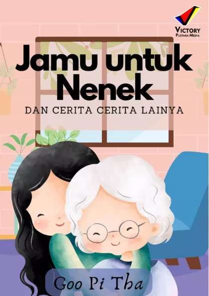 Jamu untuk Nenek dan Cerita-Cerita lainnya