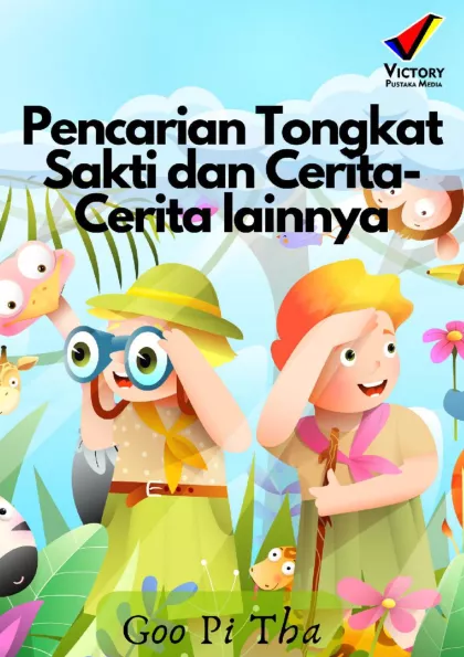 Pencarian Tongkat Sakti dan Cerita-Cerita lainnya