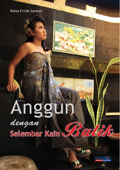 Anggun dengan Selembar Kain Batik
