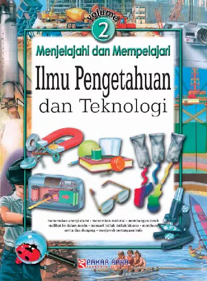 Menjelajahi dan Mempelajari Ilmu Pengetahuan dan Teknologi