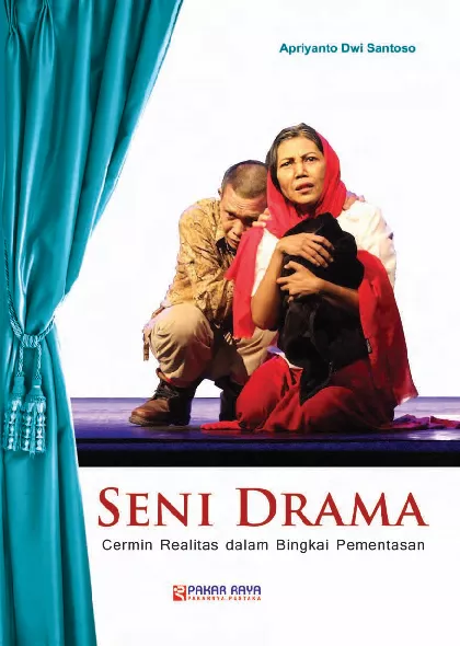 Seni Drama: Cermin Realitas dalam Bingkai Pementasan
