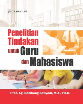Penelitian Tindakan untuk Guru dan Mahasiswa