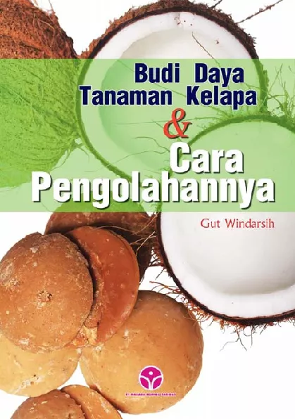 Budi Daya Tanaman Kelapa dan Cara Pengolahannya