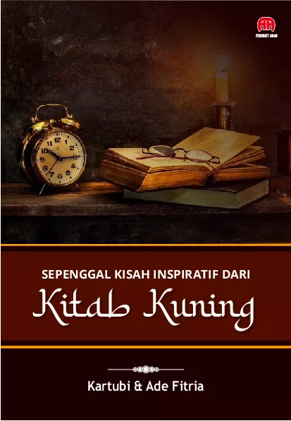 Sepenggal Kisah Inspiratif dari Kitab Kuning