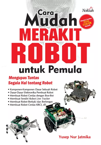 Cara Mudah Merakit Robot Untuk Pemula