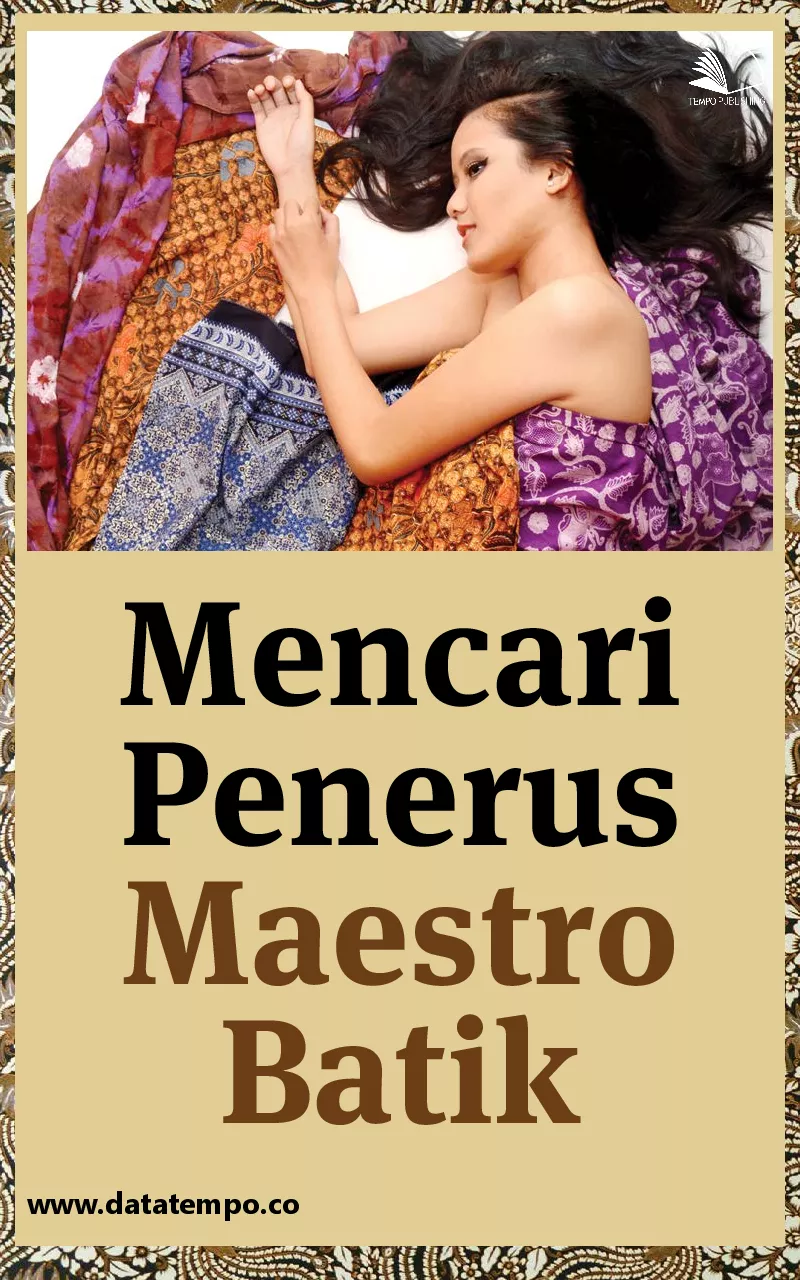 Mencari Penerus Maestro Batik