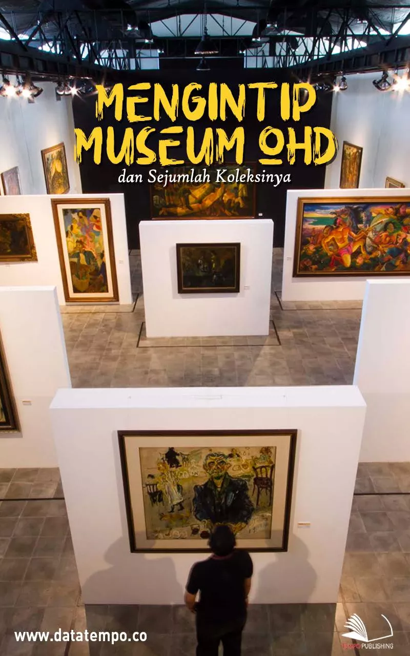 Mengintip Museum OHD dan Sejumlah Koleksinya