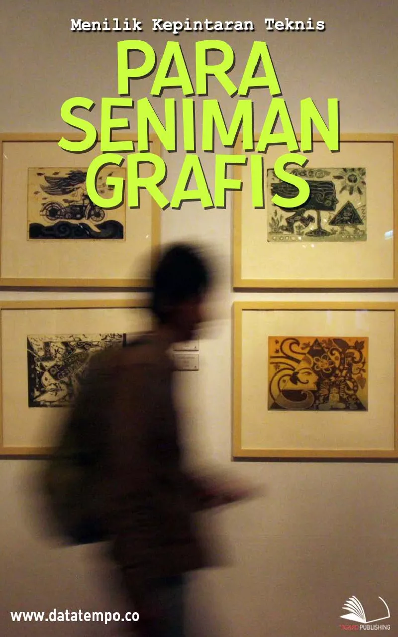 Menilik Kepintaran Teknis Para Seniman Grafis