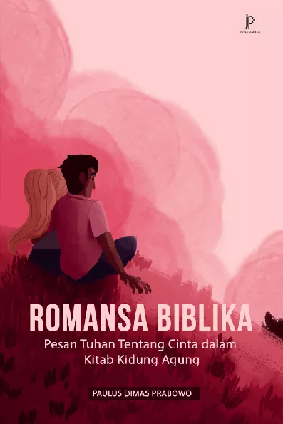Romansa Biblika: Pesan Tuhan tentang Cinta dalam Kitab Kidung Agung
