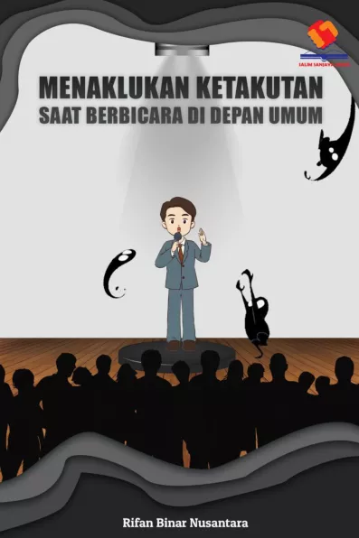 Menaklukkan Ketakutan Saat Berbicara di Depan Umum