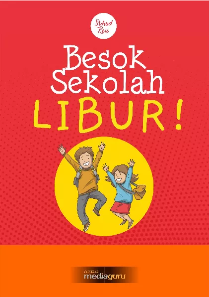Besok sekolah libur!