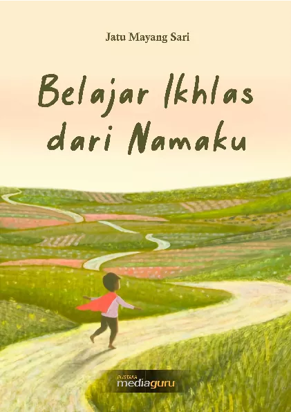 Belajar ikhlas dari namaku