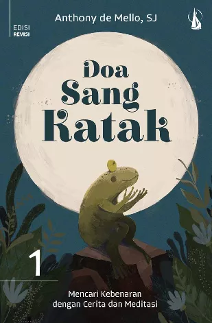 Doa Sang Katak 1: Mencari Kebenaran dengan Cerita dan Meditasi