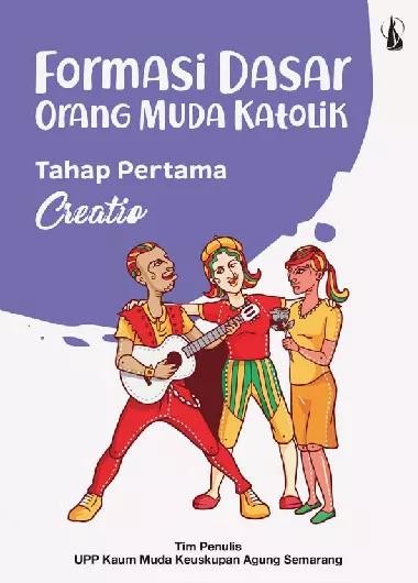 Formasi Dasar Orang Muda Katolik: Tahap Pertama - Creatio