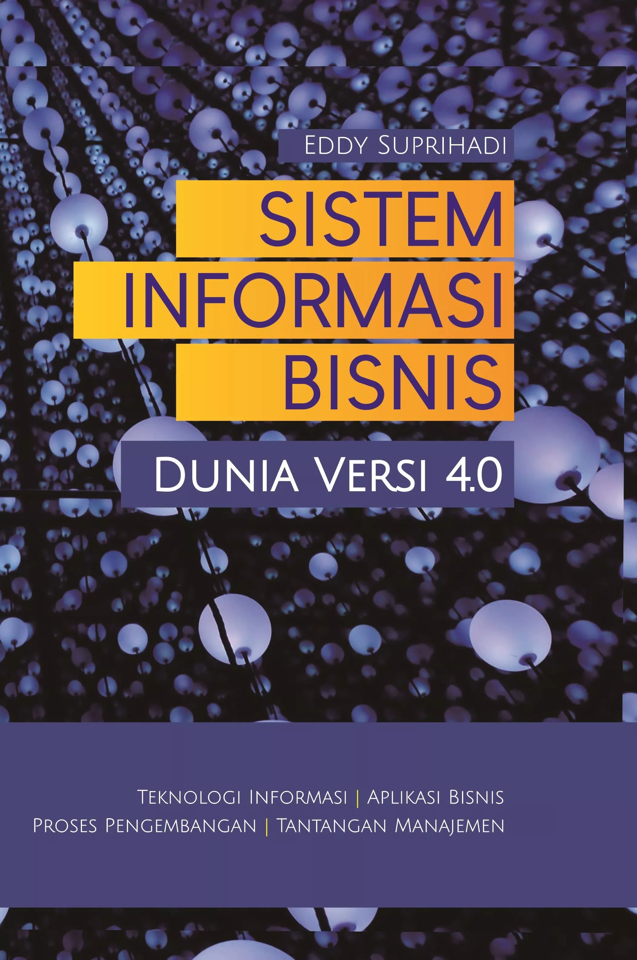 Sistem Informasi Bisnis, Dunia Versi 4.0