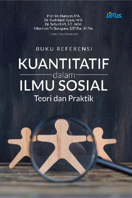 Buku Referensi KUANTITATIF DALAM ILMU SOSIAL Teori Dan Praktik