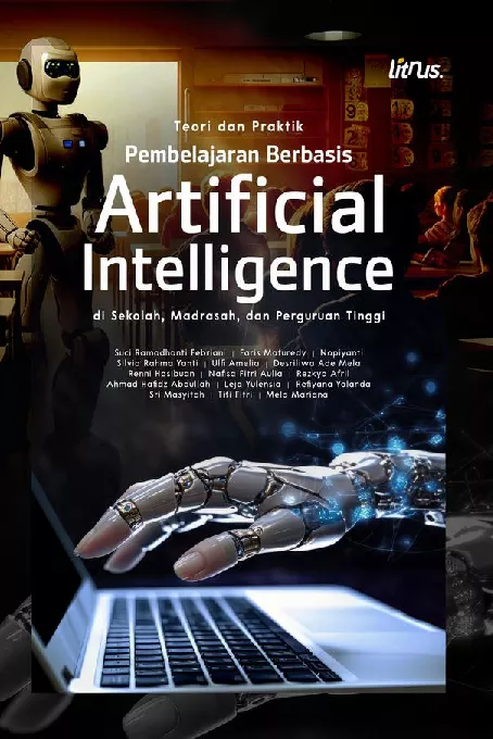 TEORI DAN PRAKTIK PEMBELAJARAN BERBASIS ARTIFICIAL INTELLIGENCE DI MA