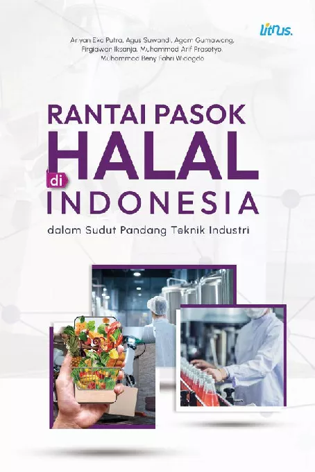 Rantai Pasok Halal di Indonesia dalam Sudut Pandang Teknik Industri