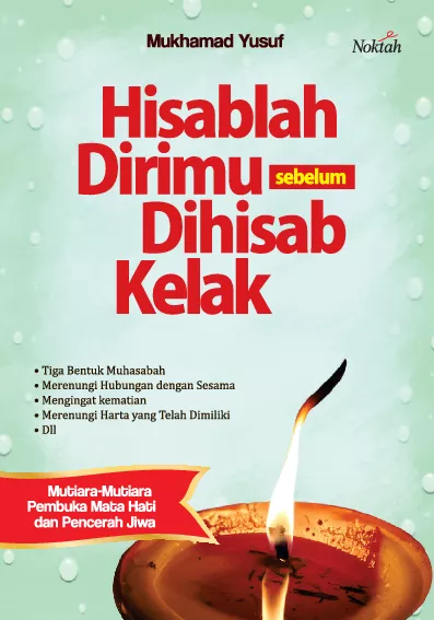 Hisablah Dirimu sebelum Dihisab Kelak