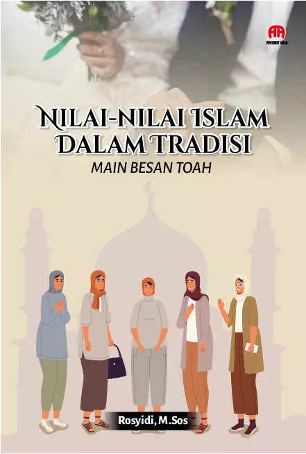Nilai-Nilai Islam Dalam Tradisi Main Besan Toah