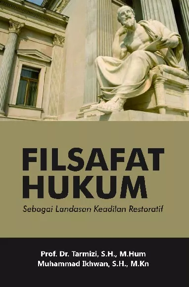 Filsafat hukum sebagai landasan keadilan restoratif