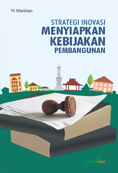 Strategi Inovasi Menyiapkan Kebijakan Pembangunan