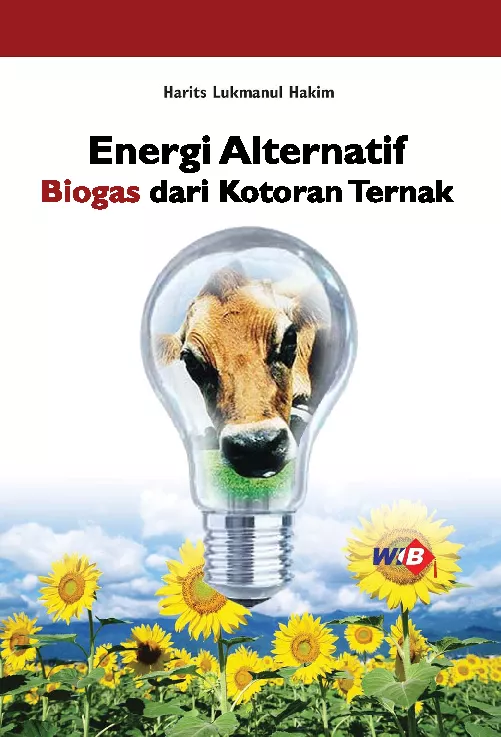 Energi Alternatif, Biogas dari Kotoran Ternak