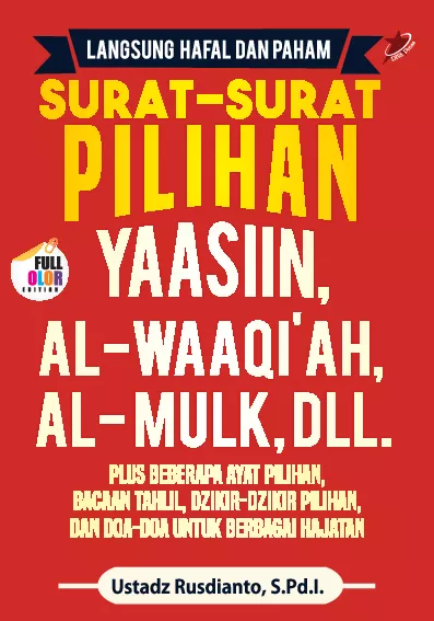 Langsung Hafal dan Paham Surat-Surat Pilihan Yaasiin, Al-Waaqi''ah, Al-Mulk, dll.