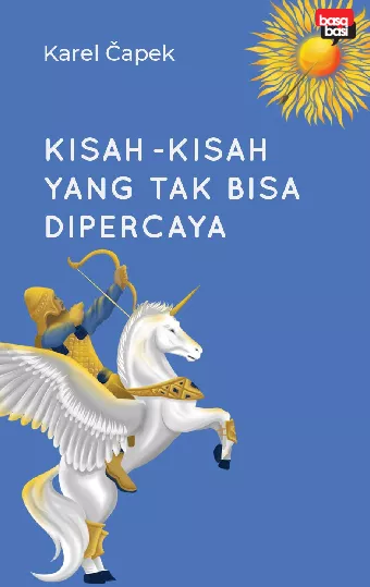 Kisah-Kisah yang Tak Bisa Dipercaya