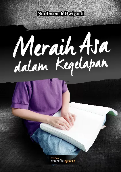 Meraih asa dalam kegelapan