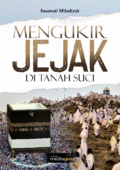 Mengukir jejak di tanah suci