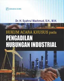 Hukum Acara Khusus pada Pengadilan Hubungan Industrial