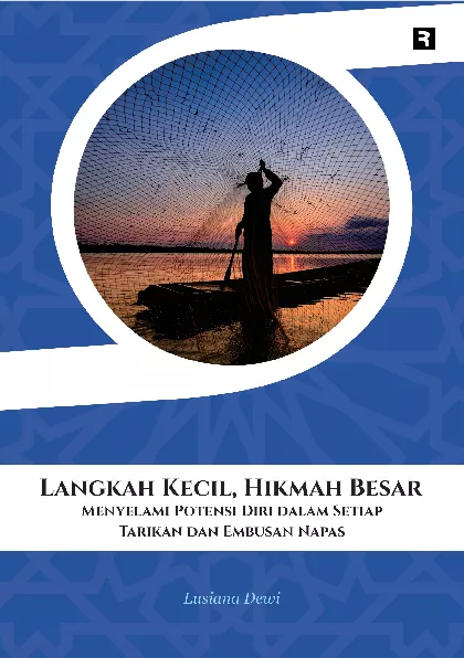 Langkah Kecil, Hikmah Besar: Menyelami Potensi Diri dalam Setiap Tarikan dan Embusan Napas