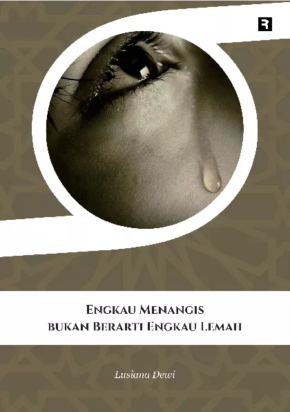 Engkau Menangis bukan Berarti Engkau Lemah