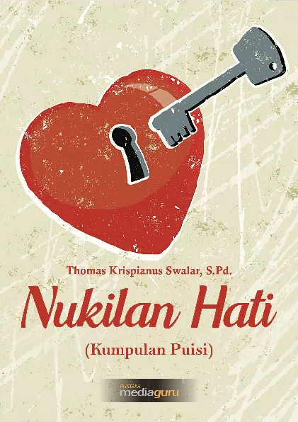 Nukilan hati : kumpulan puisi
