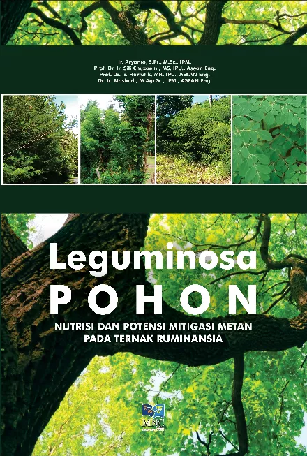 Leguminosa Pohon,Nutrisi dan Potensi Mitigasi Metan Pada Ternak Ruminasia Edisi Revisi