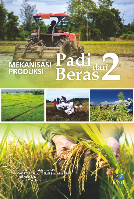 Mekanisasi Produksi Padi dan Beras Jilid 2