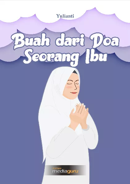 Buah dari doa seorang ibu