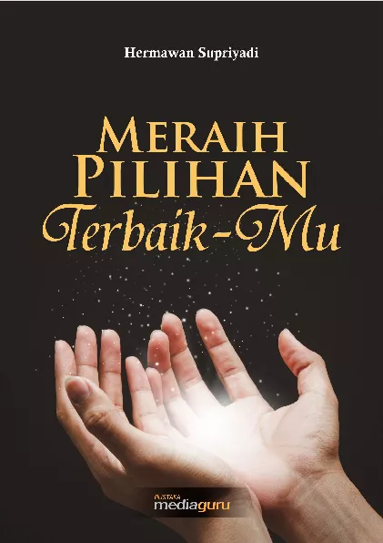 Meraih pilihan terbaik-Mu