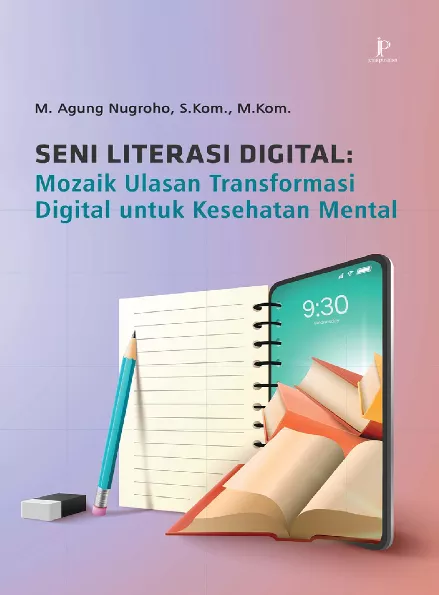 Seni Literasi Digital: Mozaik Ulasan Transformasi Digital untuk Kesehatan Mental