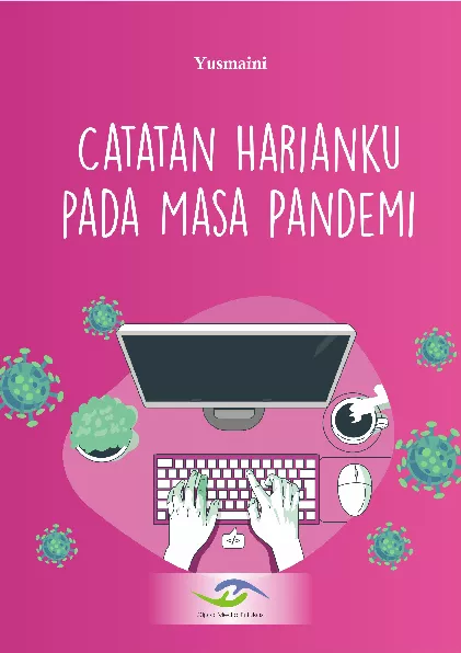 Catatan harianku pada masa pandemi